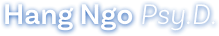 Hang Ngo Psy.D.